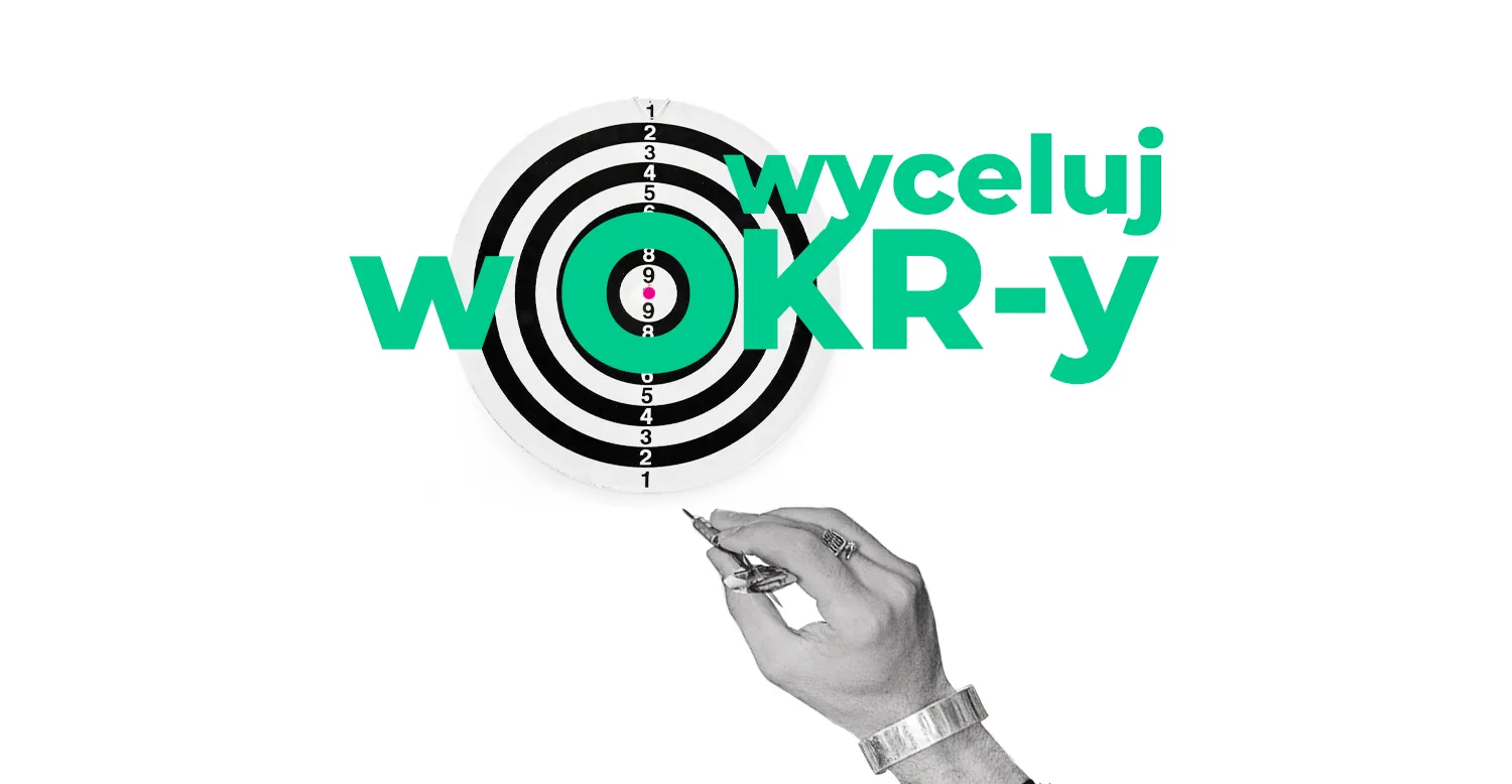 Wyceluj w OKR-y